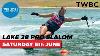 2021 Lake 38 Pro Slalom Live Coverage Saturday 5th June
