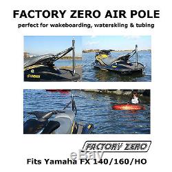 Factory Zero Wakeboard Waterski & Tubing Tow Pole Yamaha Jetski FX140 FX160 FXHO